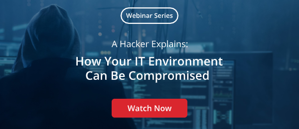 How Your IT Environment Can Be Compromised